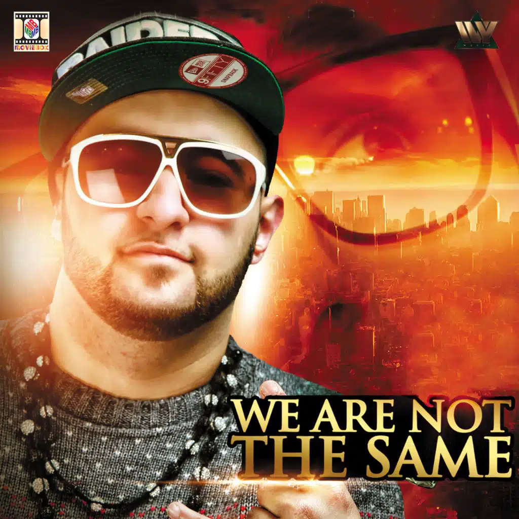 We Are Not the Same (feat. DJ Surinder Rattan & Manak-E)