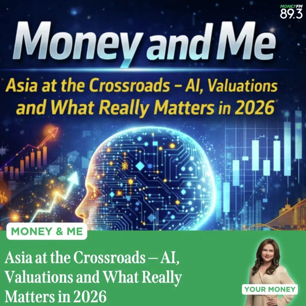 Money and Me: Asia at the Crossroads - AI, Valuations and What Really Matters in 2026