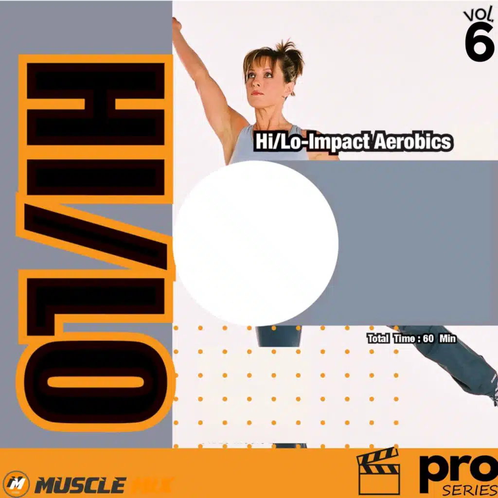 Hi/Lo Aerobics, Vol. 6, Nonstop Fitness Mix, 32 Counts - 145 Bpm