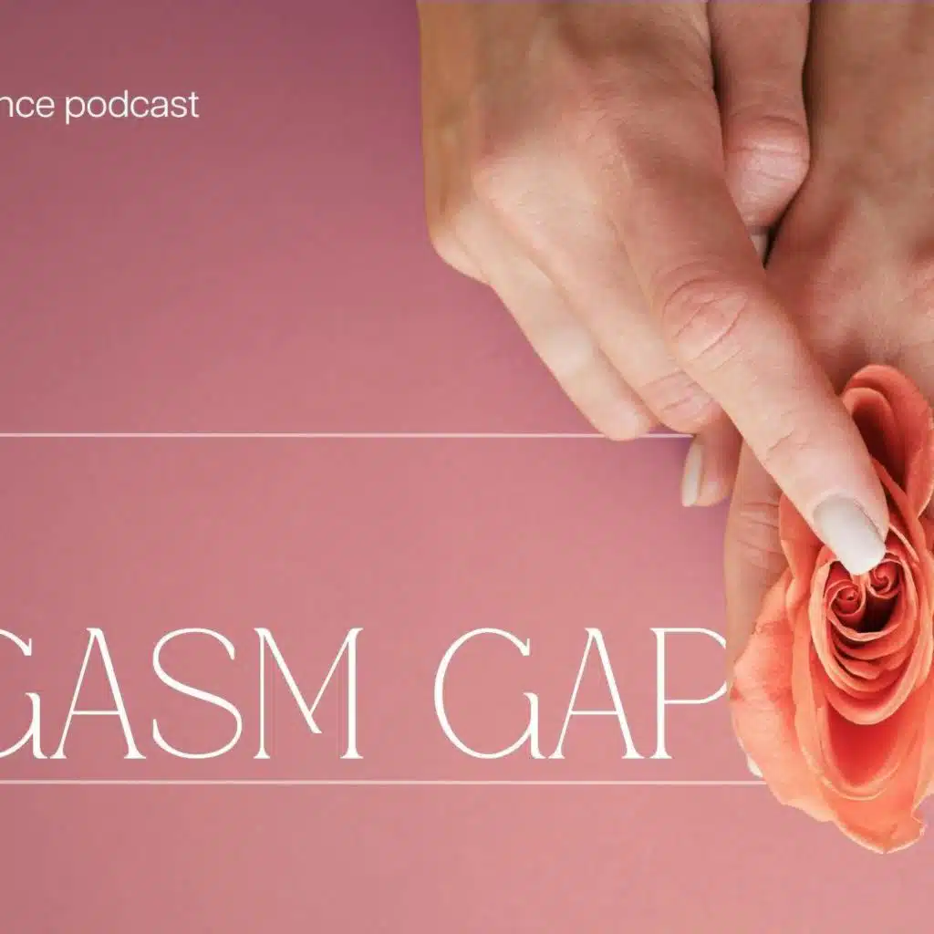 The Orgasm Gap [Luminescence Podcast Preview]