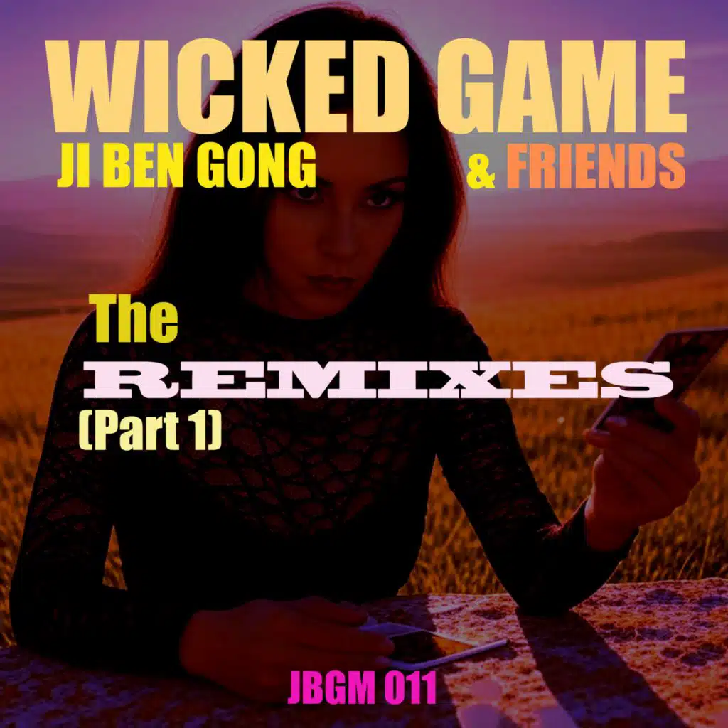 JBG Wicked Game The Remixes Part 1