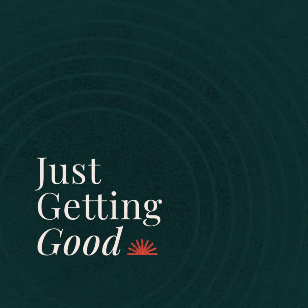 The Lie of “Having It All” | Just Getting Good