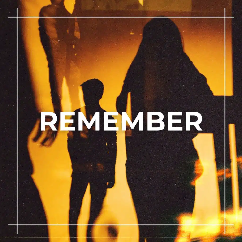 Remember