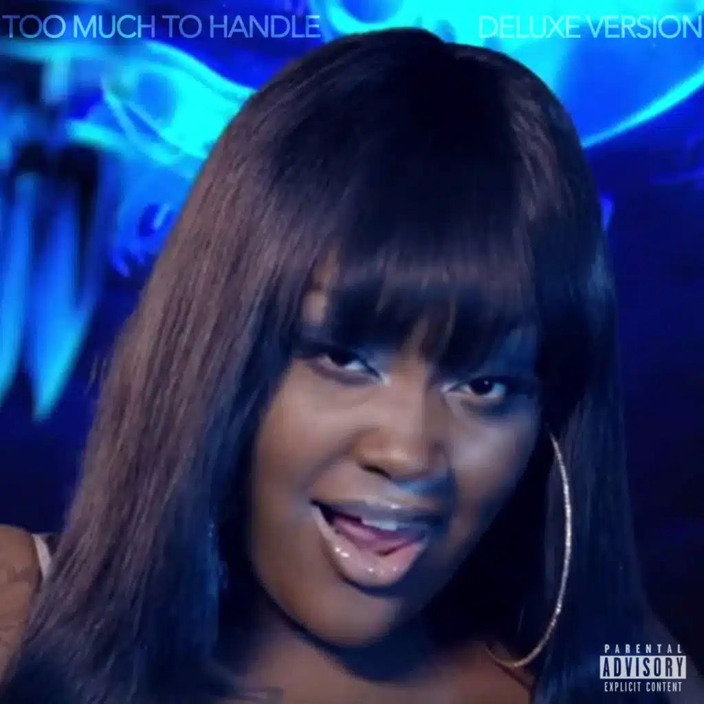 Too Much To Handle (Deluxe Version)