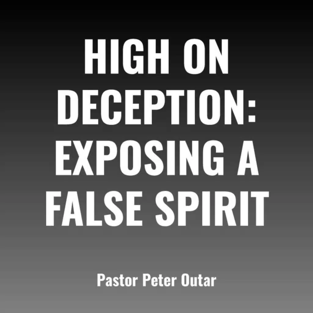 High on Deception Exposing a False Spirit