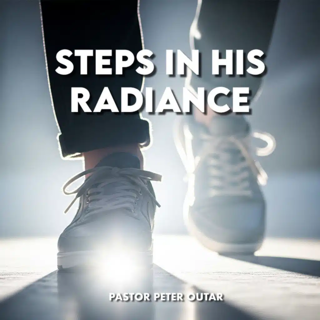 Steps in His Radiance