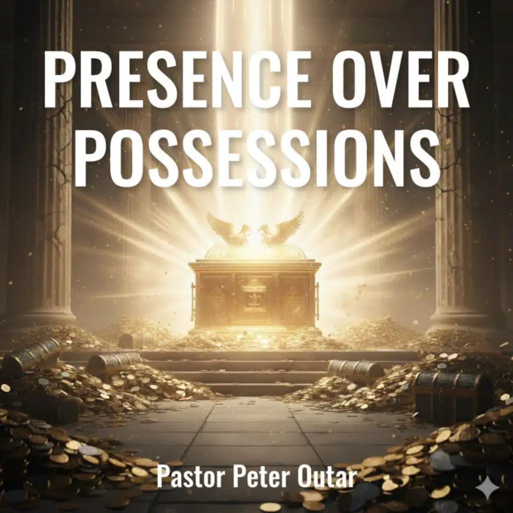 Presence over Possessions