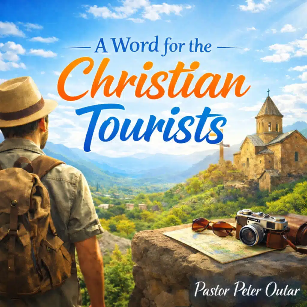 A Word for the Christian Tourists