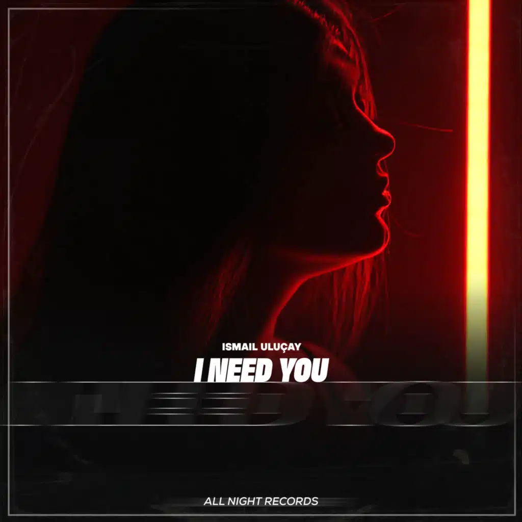 I Need You