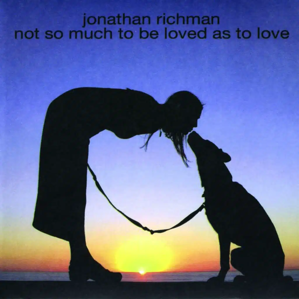 Not So Much to Be Loved As to Love