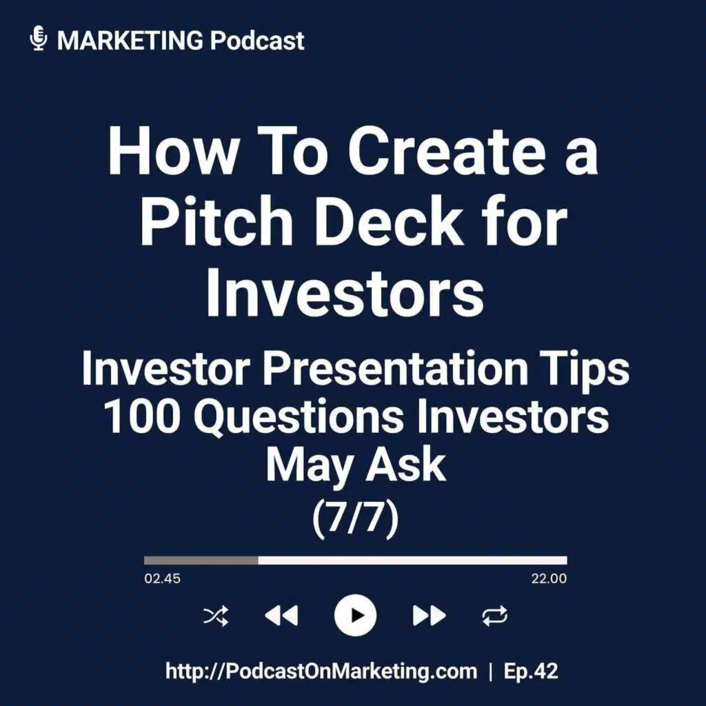 Pitch Deck for Investors Masterclass (7/7): Investor Presentation Tips - 100 Questions Investors May Ask