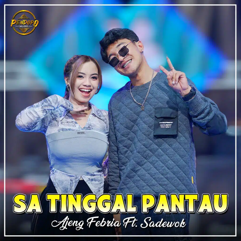 Sa Tinggal Pantau (feat. Sadewok)