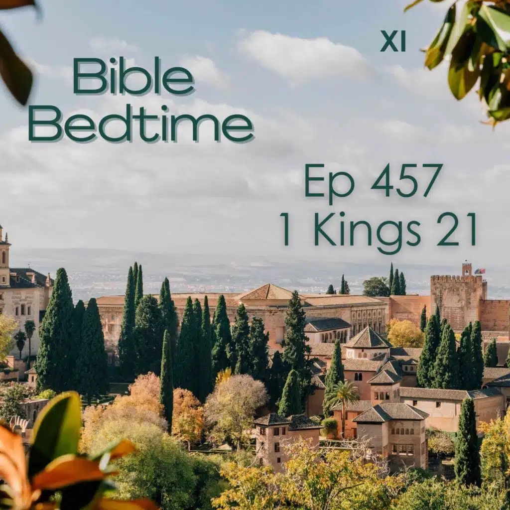 1Kings 21: Ahab Pouts