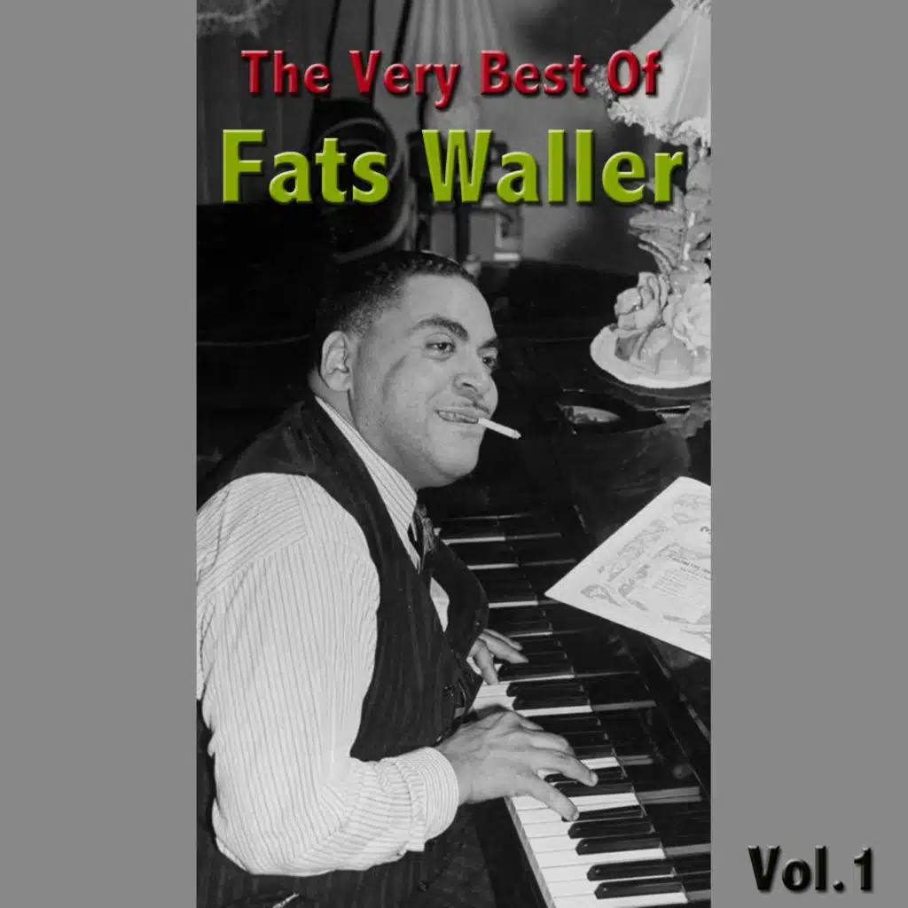 In Concert (The Very Best Of Fats Waller Vol. 1 Collection)