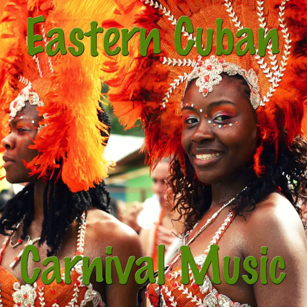 Eastern Cuban Carnival Music