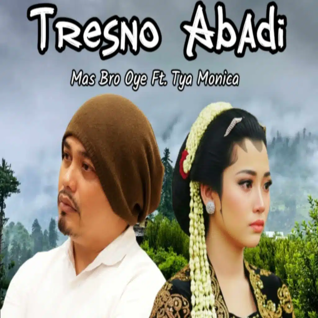 Tresno Abadi (feat. Tya Monica)