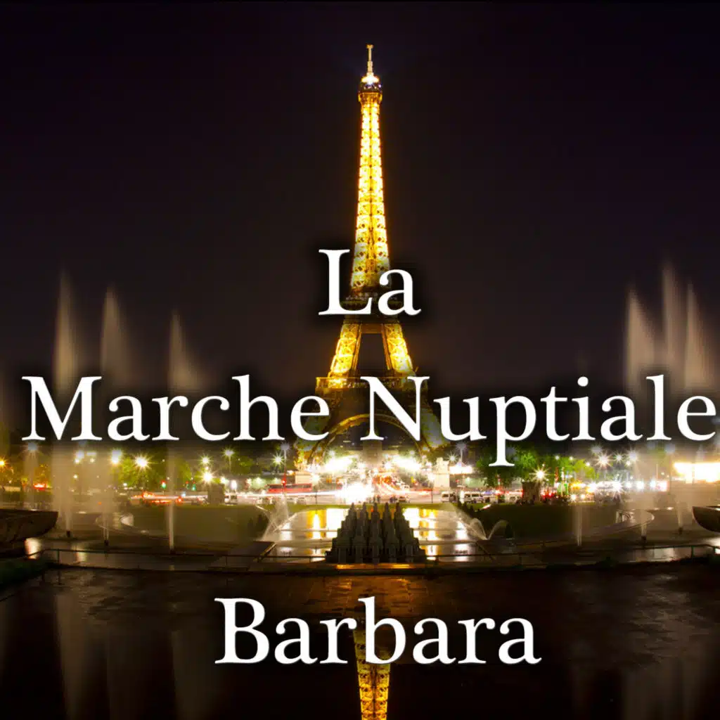 La Marche Nuptiale
