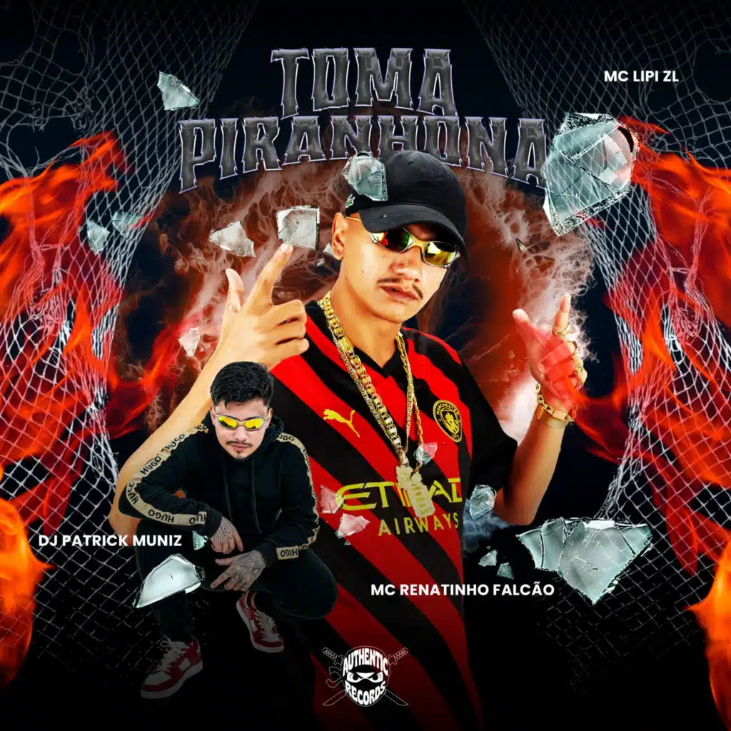 Toma Piranhona (feat. Authentic Records)