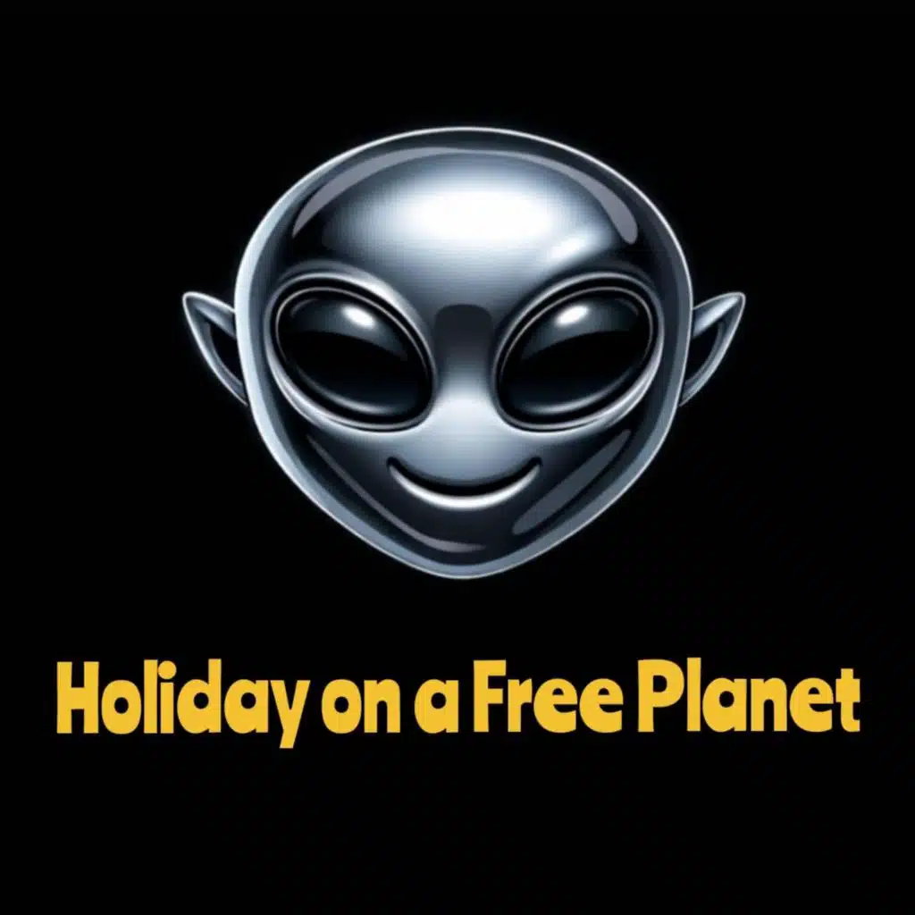 Holiday on a Free Planet