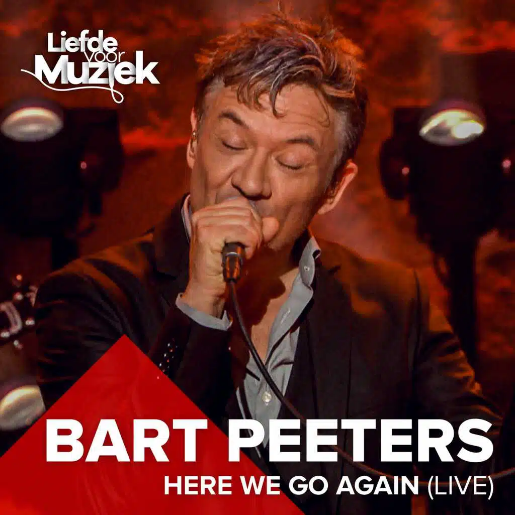 Bart Peeters (Live uit Liefde Voor Muziek)