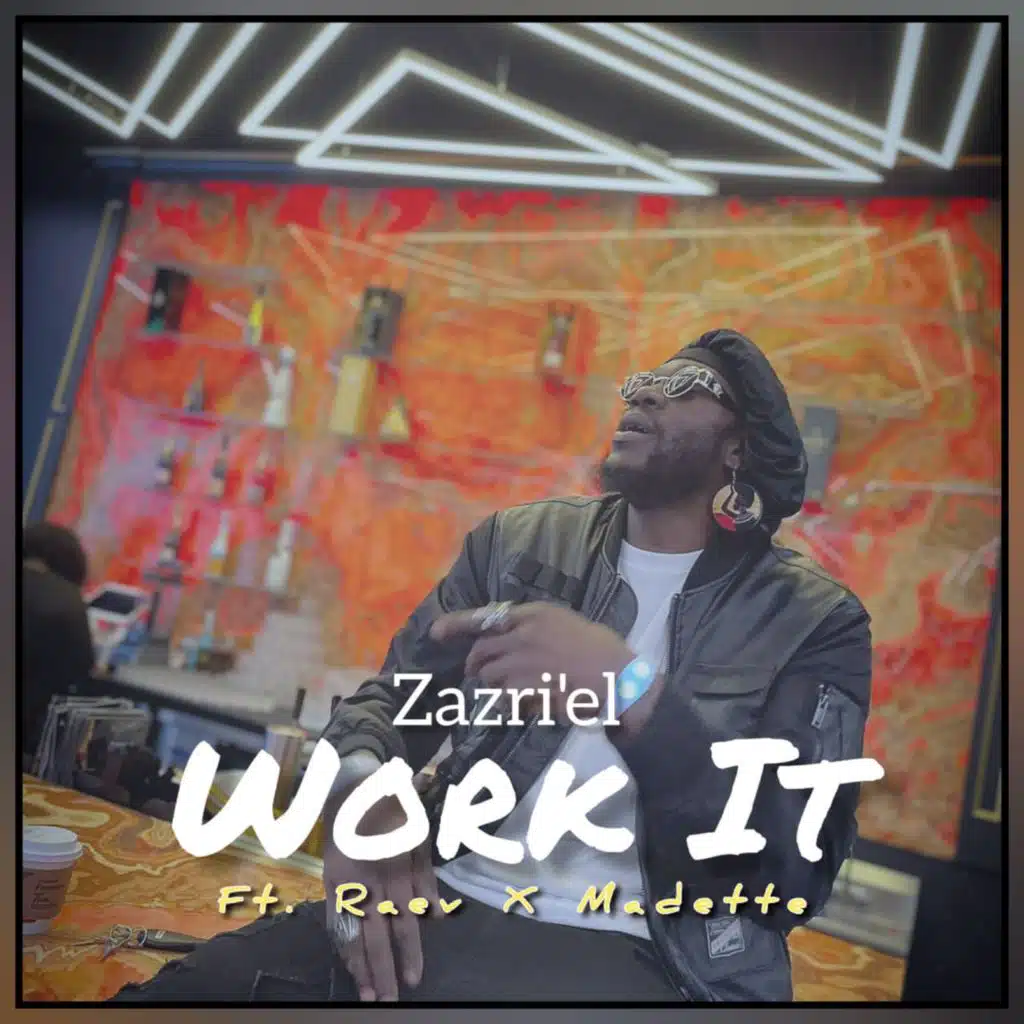 Work It (feat. Raev & Madetta)