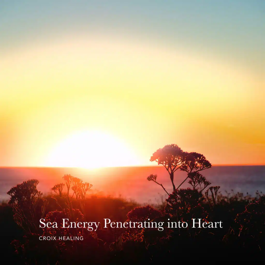 Sea Energy Penetrating into Heart