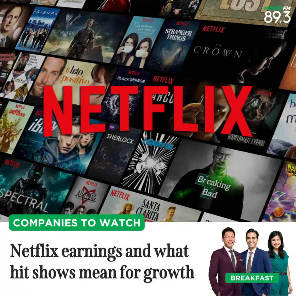 Companies To Watch: Netflix earnings and what hit shows mean for growth