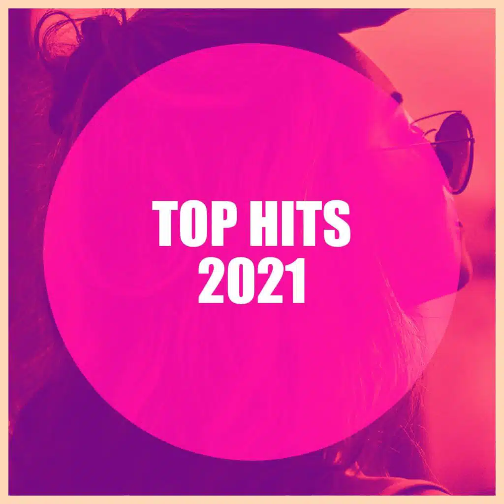 Top Hits 2021