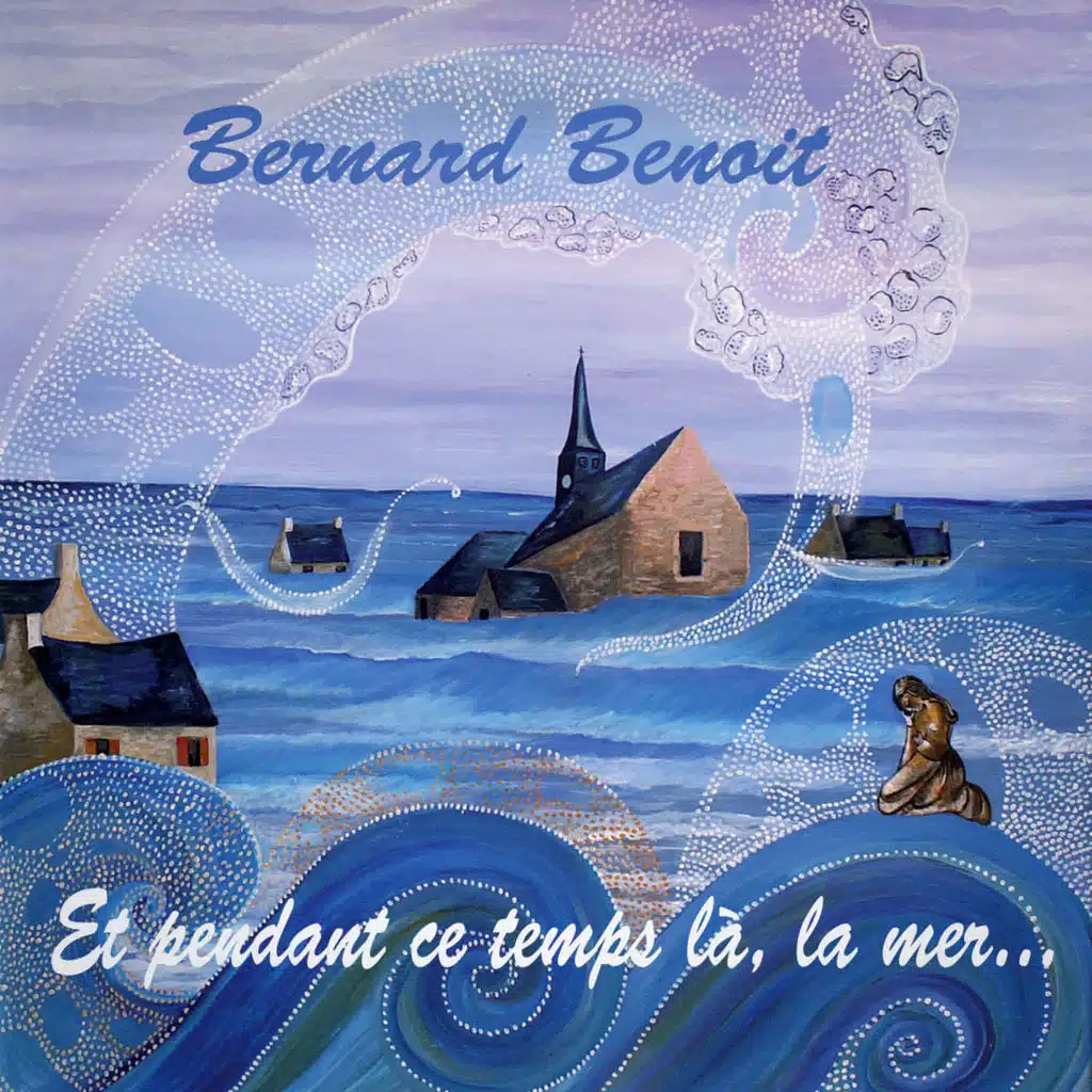Et pendant ce temps là, la mer...