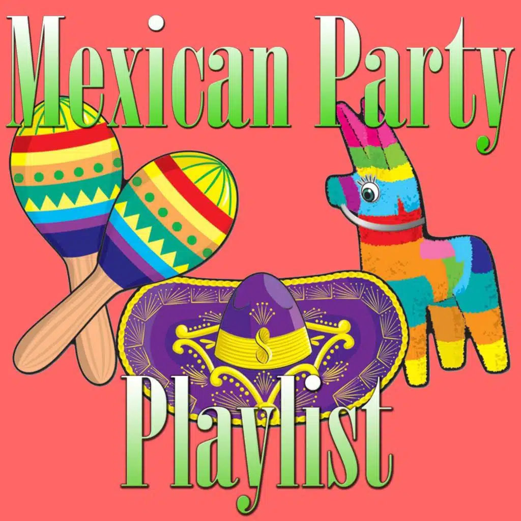 Mexican Party Playlist