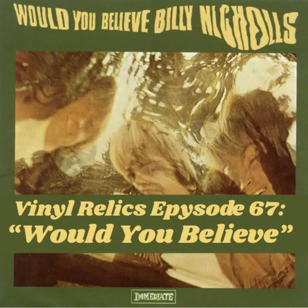 VINYL RELICS | Billy Nicholls’ Would You Believe – A Beautiful and Bittersweet Psych-Pop Masterpiece
