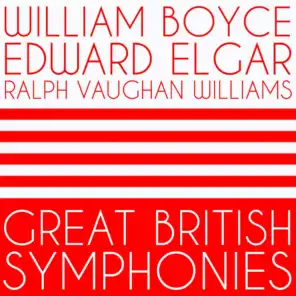 William Boyce, Edward Elgar, Ralph Vaughan Williams: Great British Symphonies