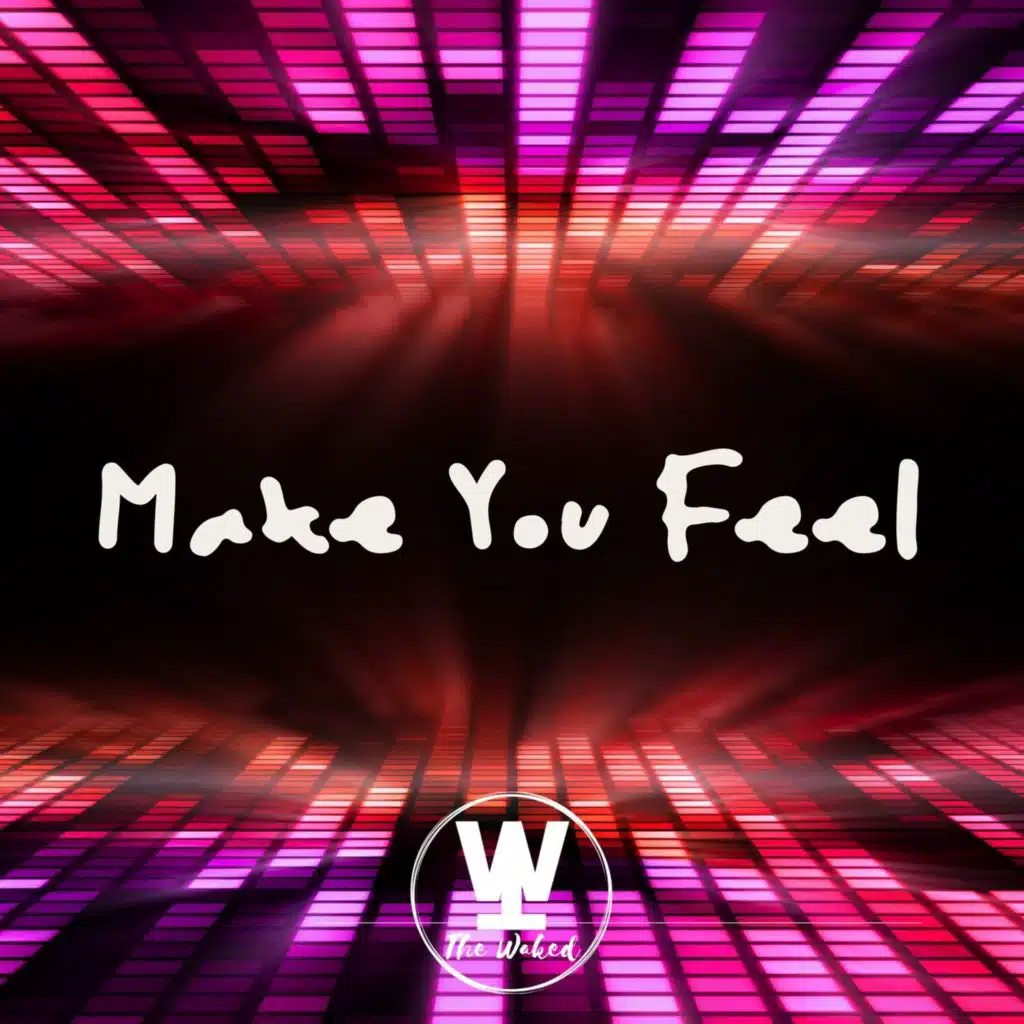 Make You Feel