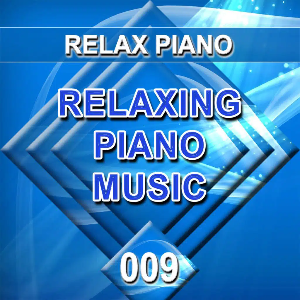 Relaxing Piano Music - 009