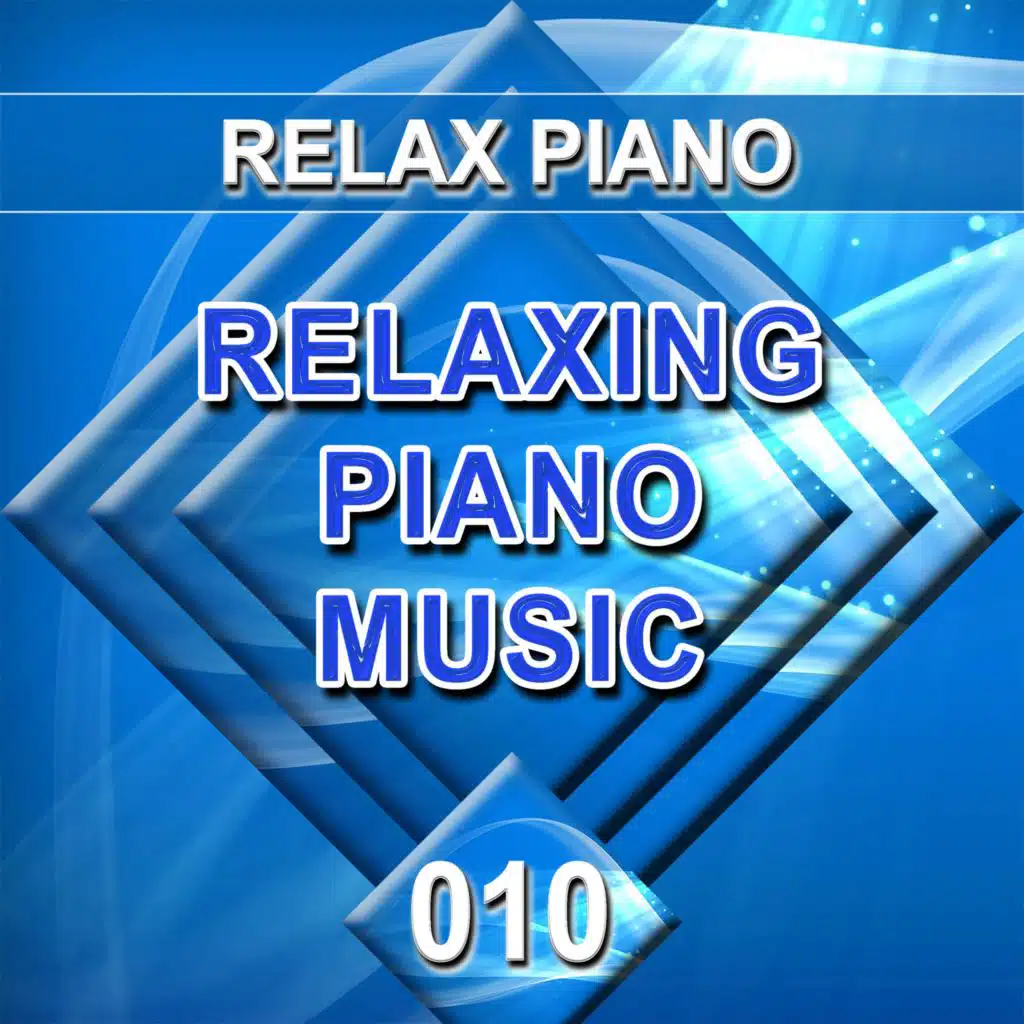 Relaxing Piano Music - 010