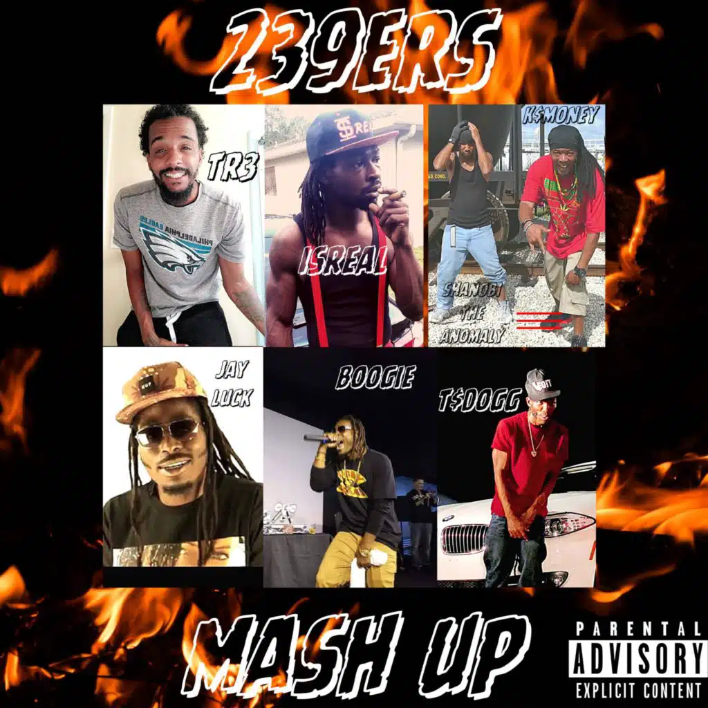 239ers (feat. Tr3, Isreal Da Bandit, Shanobi the Anomaly, T$dogg, Jay Luck & The Real UglySquad) (Mash Up)