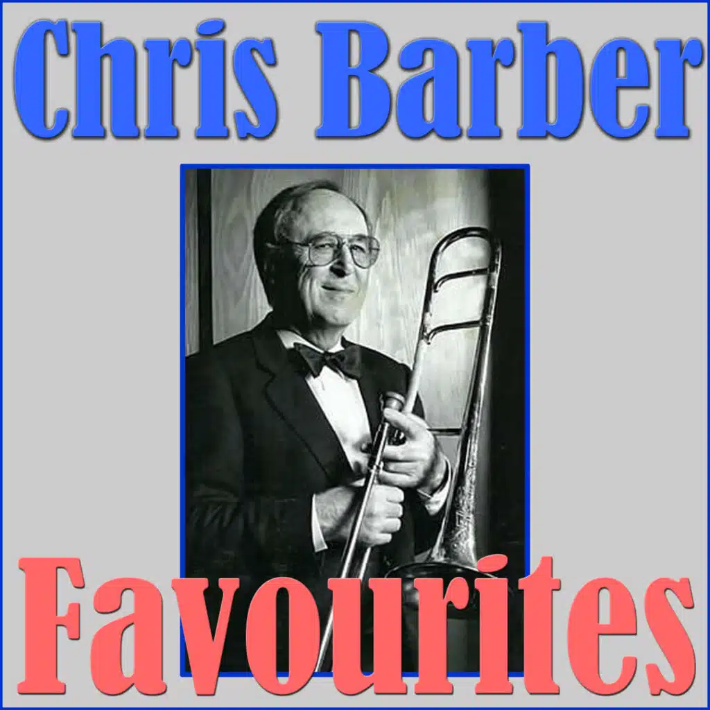 Favourites (The Chris Barber Collection)