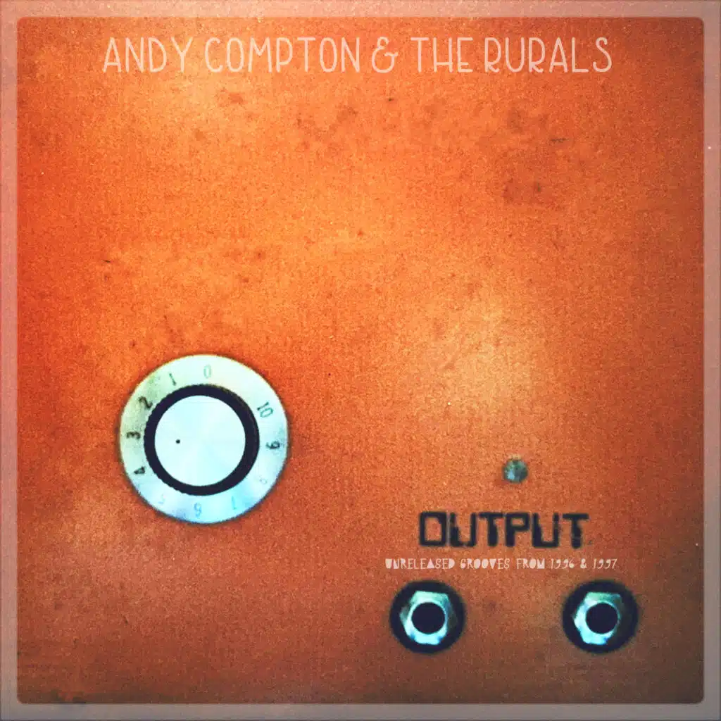 The Rurals & Andy Compton