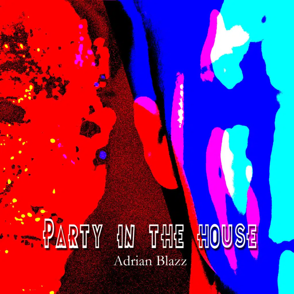 Party in the house