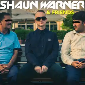 Shaun Warner & Friends