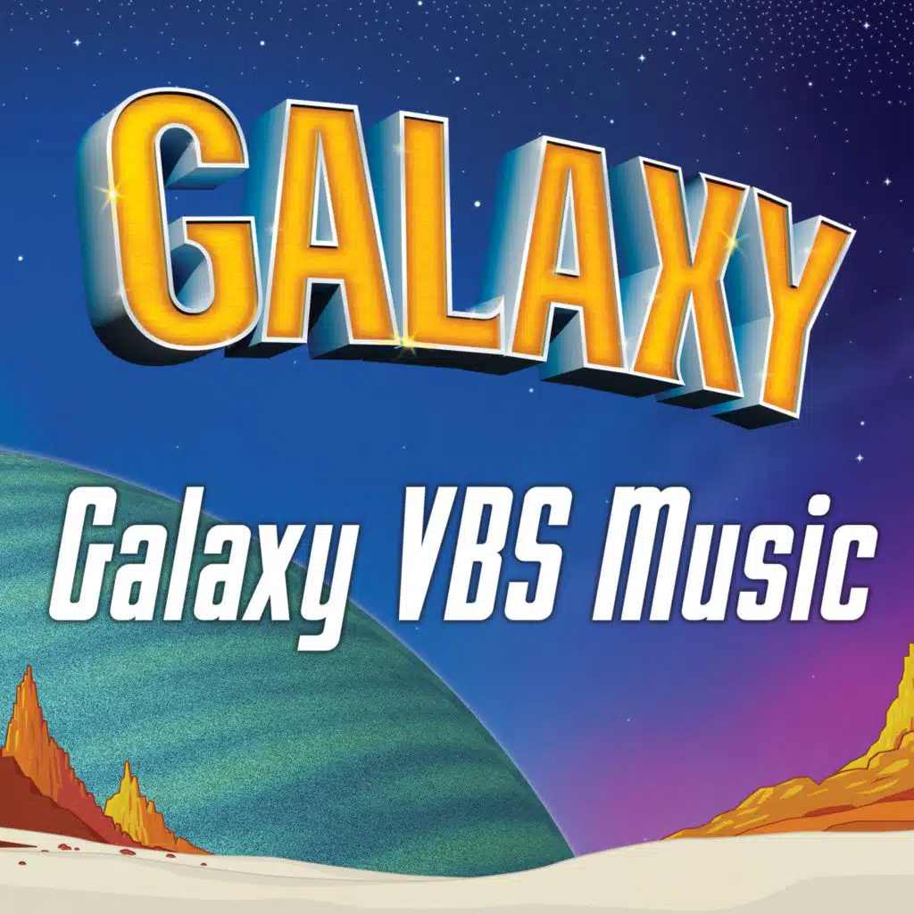 Galaxy VBS Music