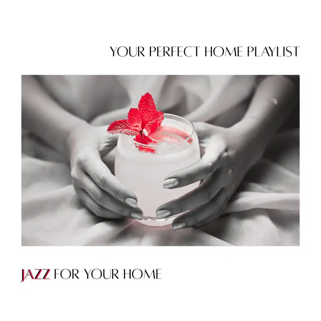 Your Perfect Home Playlist - Jazz for Your Home, Electric Guitar Soundscapes