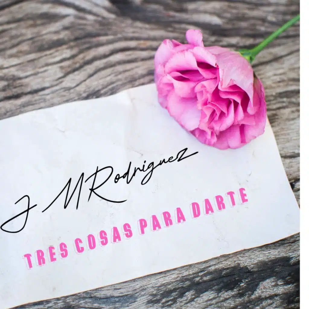 Tres Cosas Para Darte