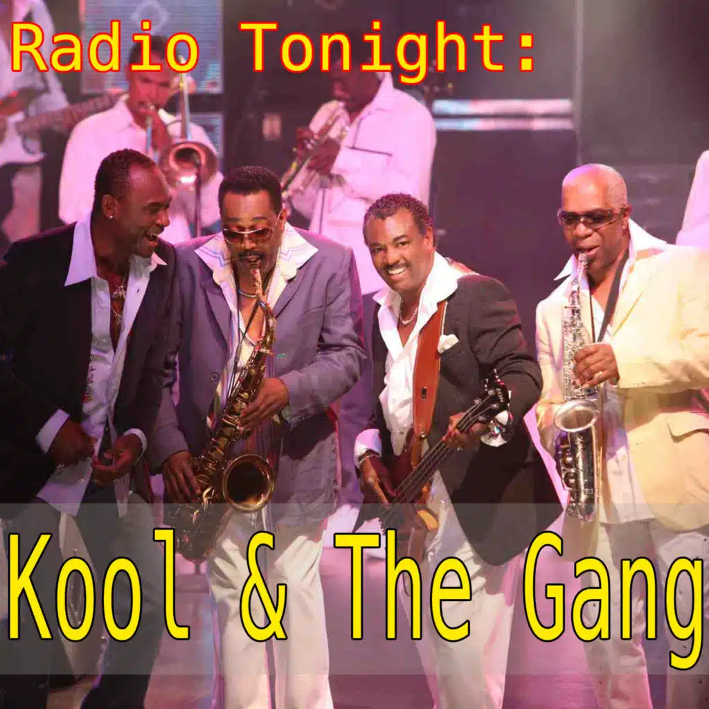 Radio Tonight (Kool & The Gang Collection)