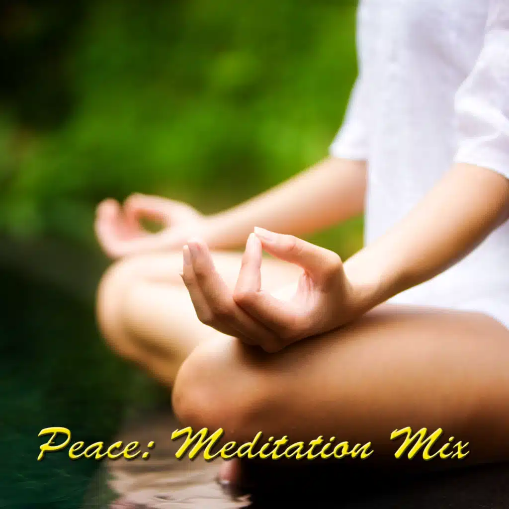 Peace: Meditation Mix