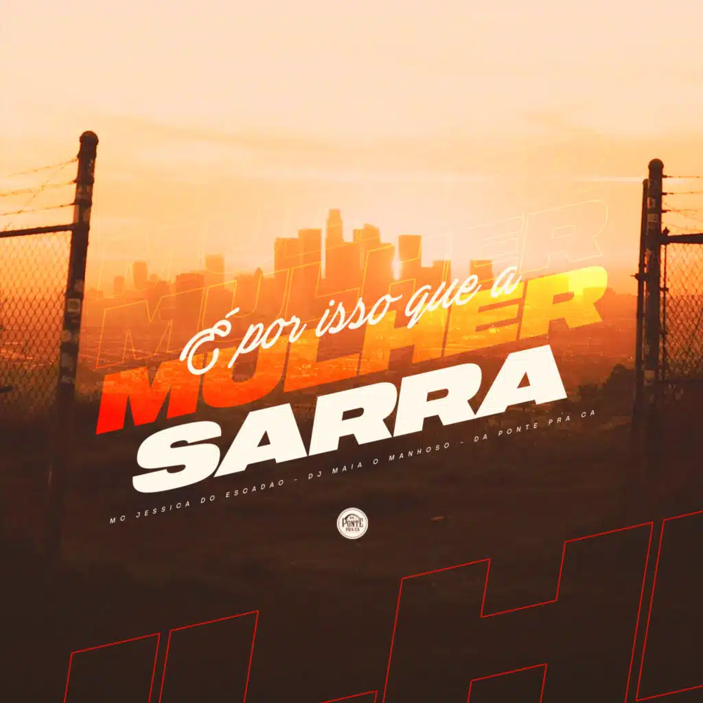 Mc Jessica do escadão, Da Ponte Pra Cá & DJ Maia o manhoso