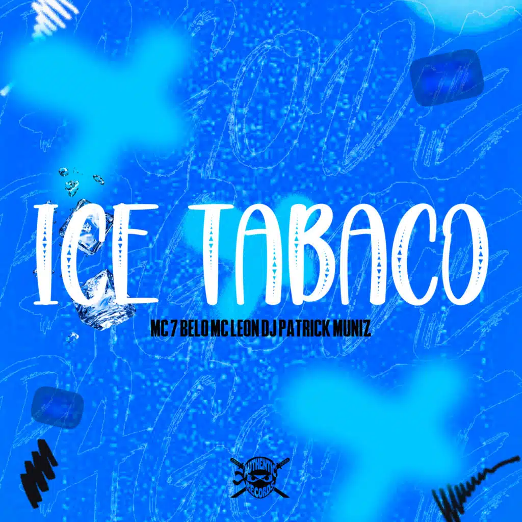 Ice Tabaco (feat. Authentic Records)