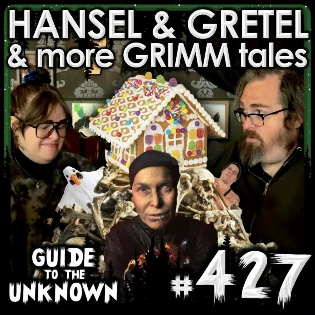 427: Hansel & Gretel & More GRIMM Tales