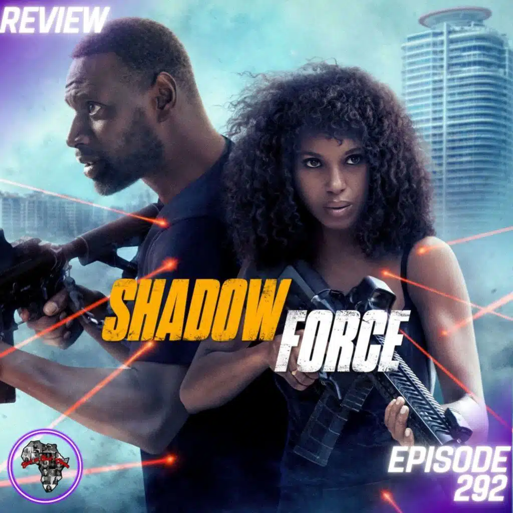 Shadow Force (REVIEW): Mediocre Black Family Action | Ep292