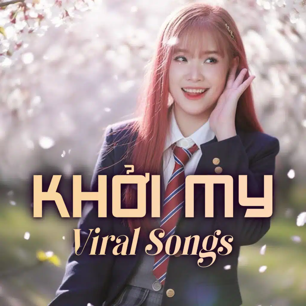 Khởi My Viral Songs